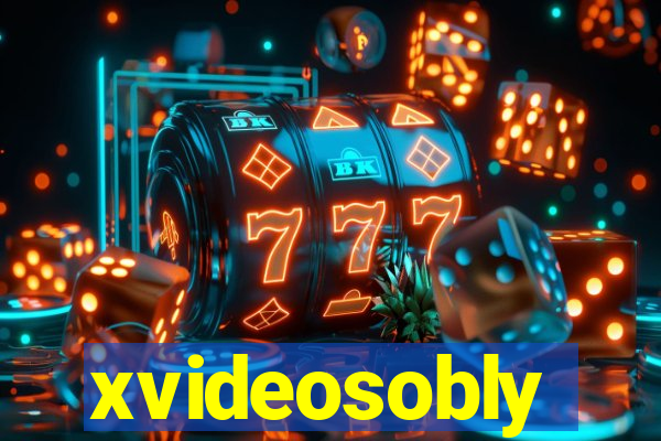 xvideosobly