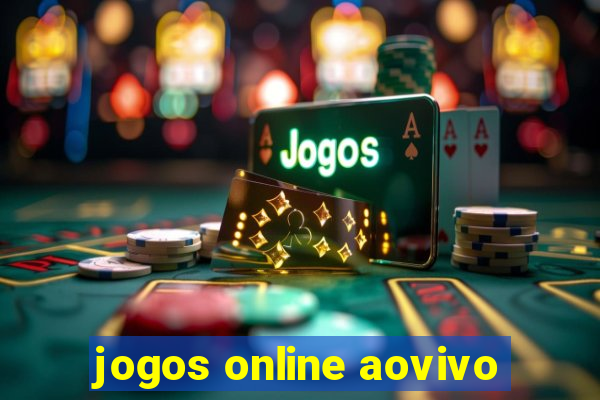 jogos online aovivo