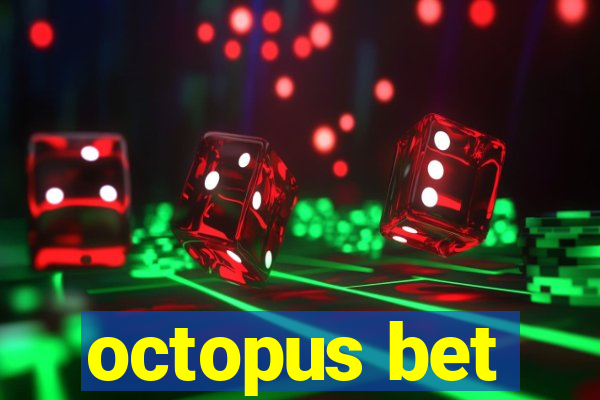 octopus bet