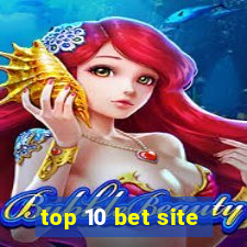 top 10 bet site