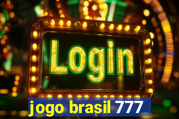 jogo brasil 777