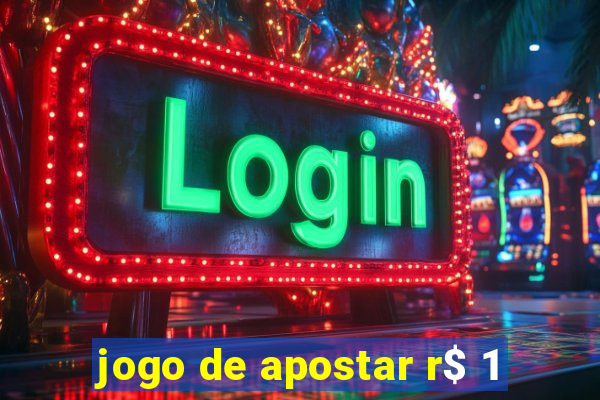 jogo de apostar r$ 1