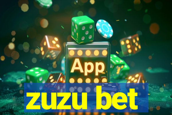 zuzu bet