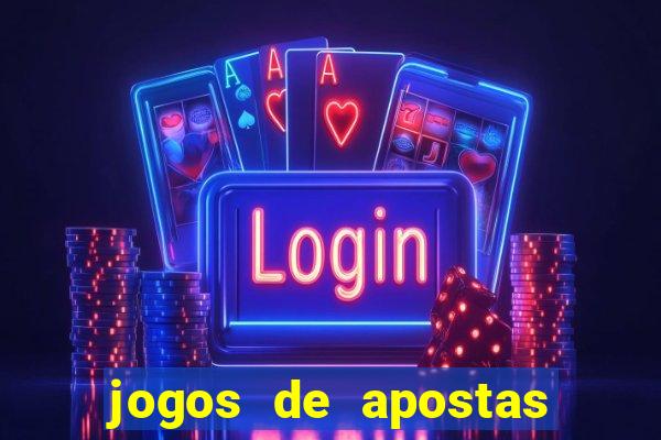 jogos de apostas online casino