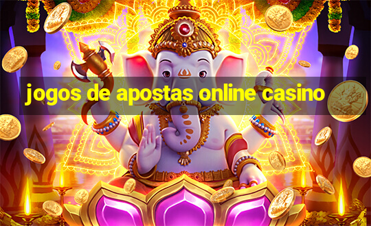 jogos de apostas online casino