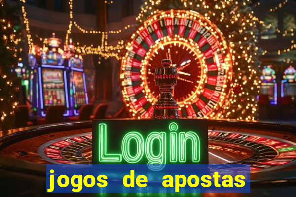 jogos de apostas online casino