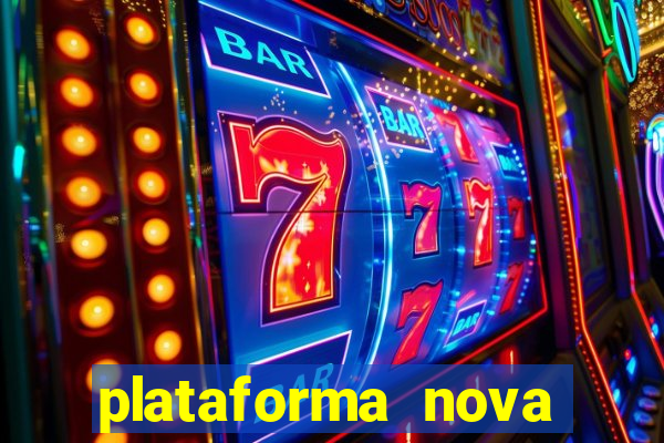 plataforma nova bonus de cadastro