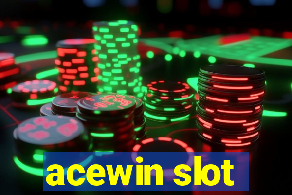 acewin slot