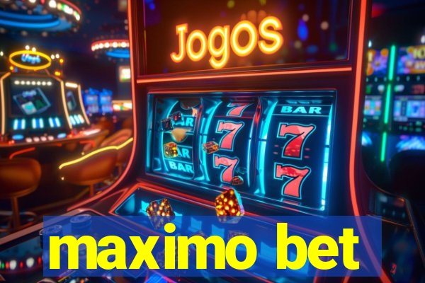 maximo bet