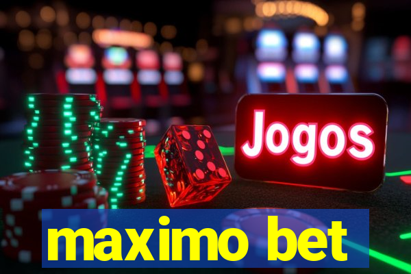 maximo bet