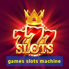 games slots machine