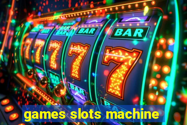 games slots machine