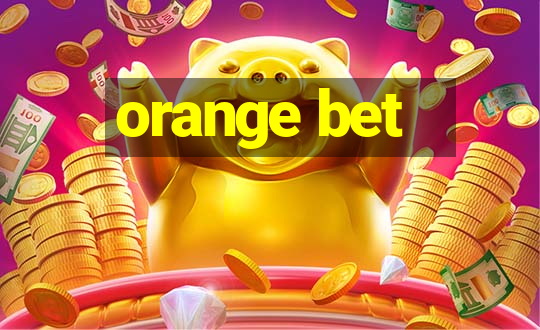 orange bet