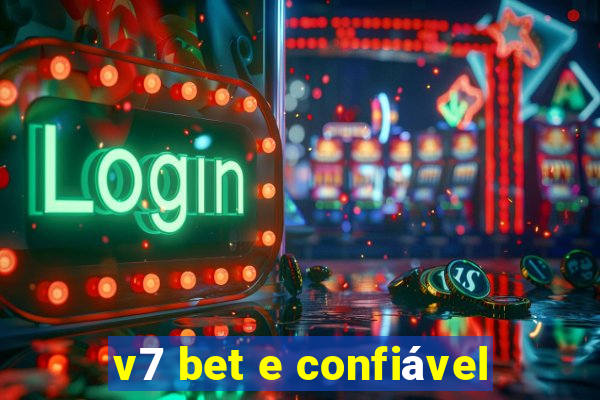 v7 bet e confiável