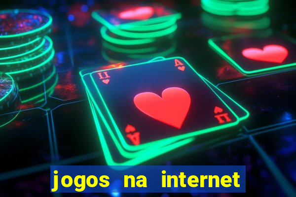 jogos na internet que d?o dinheiro