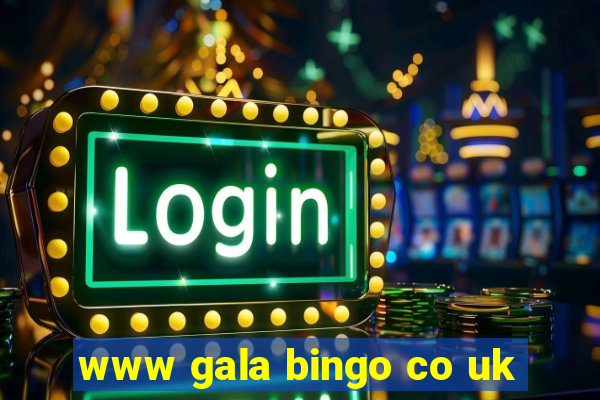 www gala bingo co uk