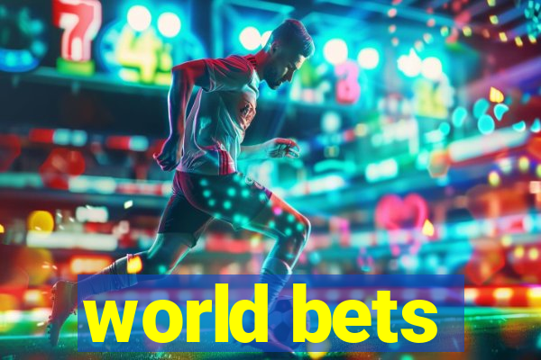 world bets