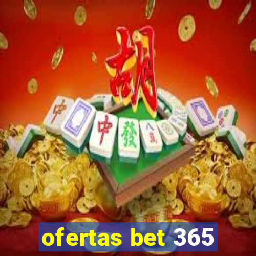 ofertas bet 365