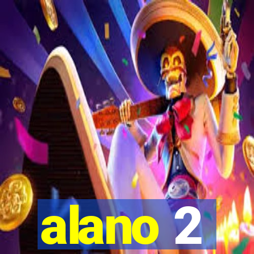 alano 2