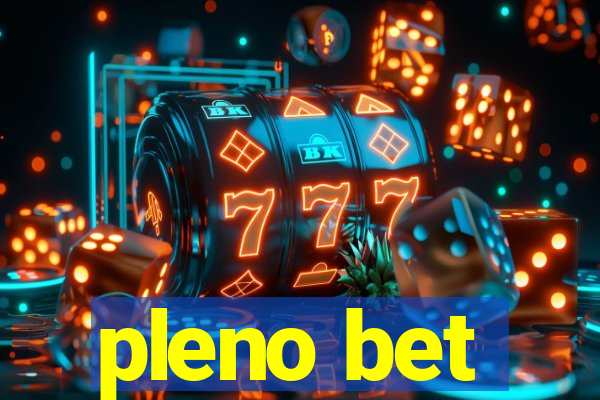 pleno bet