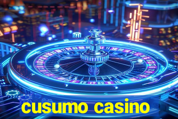 cusumo casino