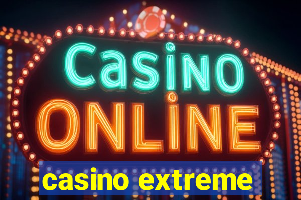 casino extreme