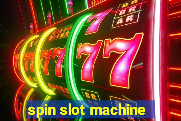 spin slot machine