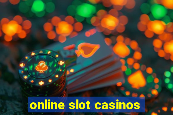 online slot casinos