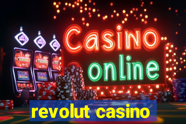 revolut casino