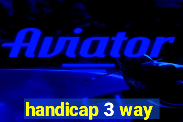 handicap 3 way