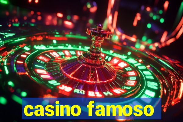 casino famoso