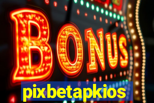 pixbetapkios