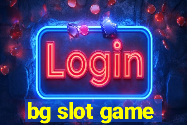 bg slot game