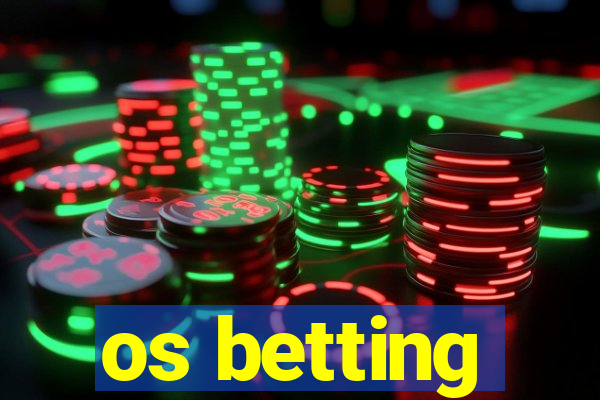 os betting