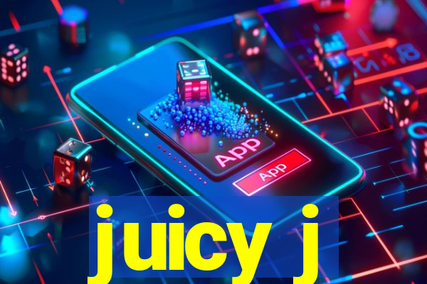 juicy j