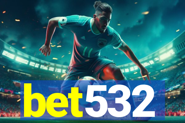 bet532