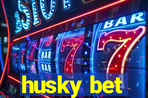 husky bet