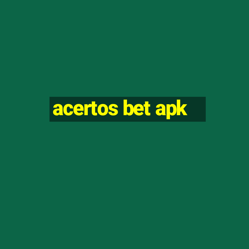 acertos bet apk