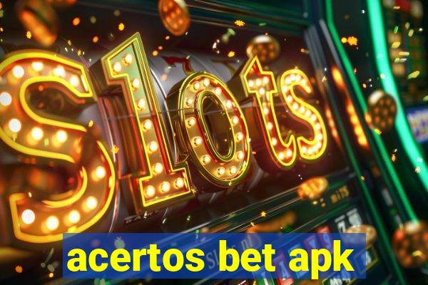 acertos bet apk