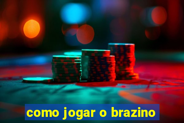 como jogar o brazino