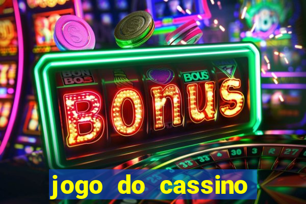 jogo do cassino que ganha dinheiro