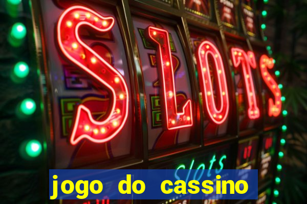 jogo do cassino que ganha dinheiro