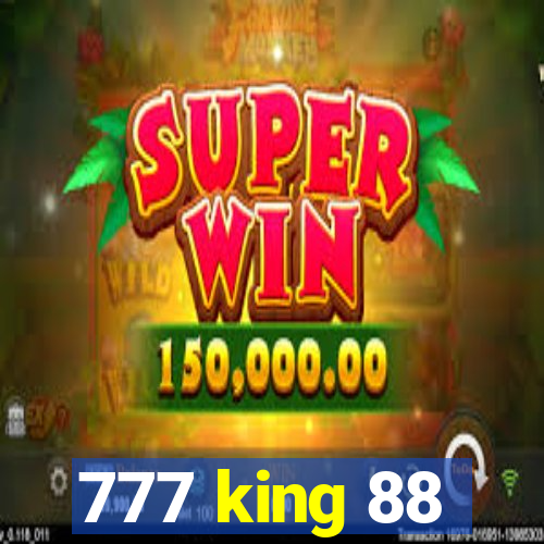 777 king 88