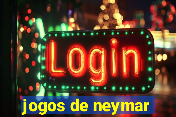 jogos de neymar