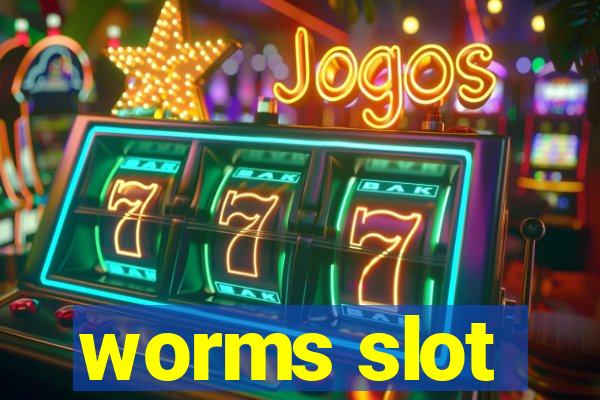 worms slot