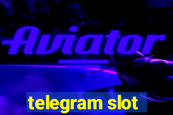 telegram slot