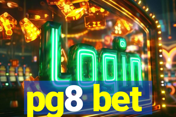 pg8 bet