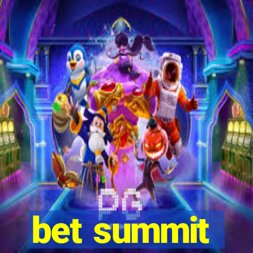 bet summit