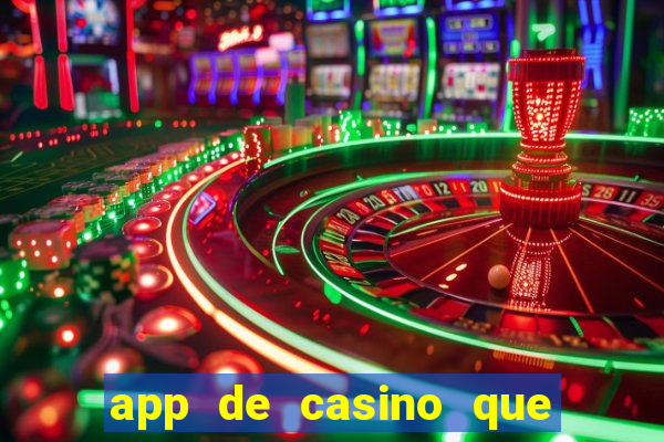 app de casino que pagam dinheiro real