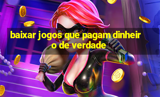 baixar jogos que pagam dinheiro de verdade